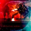 California Sober - Single album lyrics, reviews, download