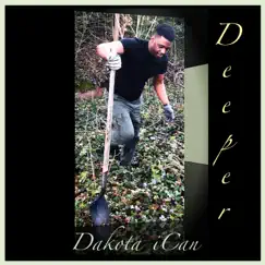 Deeper - Single by Dakota Ican album reviews, ratings, credits