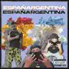 España Argentina (feat. BIG KWAN) - Single album lyrics, reviews, download