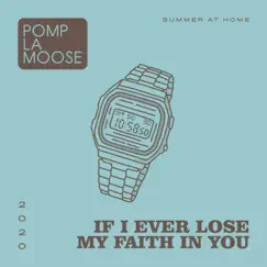 If I Ever Lose My Faith in You - Single by Pomplamoose album reviews, ratings, credits