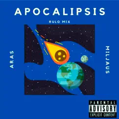 Apocalipsis (feat. Aras) - Single by Miljaus album reviews, ratings, credits