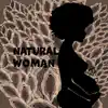 Natural Woman - Single album lyrics, reviews, download