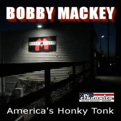 America's Honky Tonk - Single by Bobby Mackey album reviews, ratings, credits
