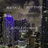 JUNGLE (FLORIDA BOY EDITION) (feat. HOT TOPIC) - Single album lyrics, reviews, download