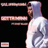 Gotta Mann (feat. Phat Blacc) [Remix] [Remix] - Single album lyrics, reviews, download