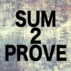 Sum 2 Prove (Instrumental) Song Lyrics