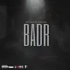 Badr (feat. Donny333) - Single album lyrics, reviews, download