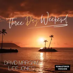 Three Day Weekend (feat. Lee Jones) - Single by David Margam album reviews, ratings, credits