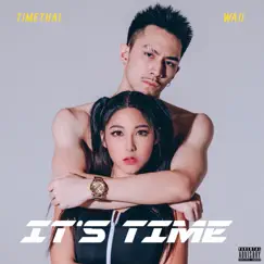 It's Time (feat. Waii) - Single by Timethai album reviews, ratings, credits