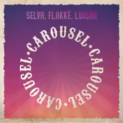 Carousel (feat. Luisah) [Extended] Song Lyrics