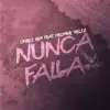 Nunca Falla (feat. Helmer Veliz) - Single album lyrics, reviews, download