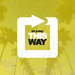 This Way - Single by DSR Splurge album reviews, ratings, credits