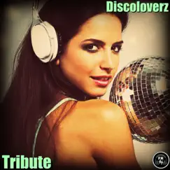 Tribute - Single by Discoloverz album reviews, ratings, credits