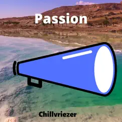 Passion - Single by Chillvriezer album reviews, ratings, credits