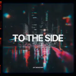To the Side Song Lyrics