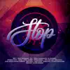 Stop (feat. Duce 2 La Nonocite, King Flevo, Sheryl Gambo, Zara Umporio, Oupta, 100% Setho, Doudou Copa, Djoson Philosophe, Olivier Doumou, Diezel A6Lbdg, Extra Musica Nouvel Horizon, Ex Professo, Fanie Fayar, Sarrah Eka & Naodjoï) - Single album lyrics, reviews, download