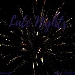 Late Nights - Single by Roane album reviews, ratings, credits