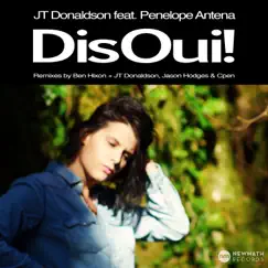 Dis oui ! (feat. Penelope Antena) [Ben Hixon Remix] Song Lyrics