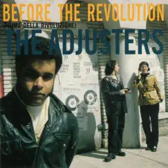 Before the Revolution by The Adjusters album reviews, ratings, credits