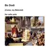 Variations on Bo Dodi (Come, my belovèd) for cello solo - Single album lyrics, reviews, download