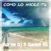 Como lo haces tu (feat. Daniel) - Single album lyrics, reviews, download