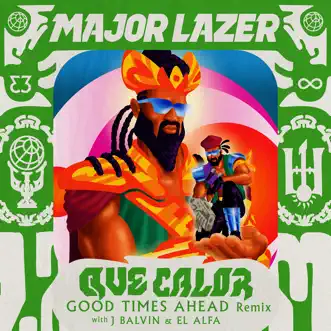 Download Que Calor (with J Balvin & El Alfa) [Good Times Ahead Remix] Major Lazer MP3