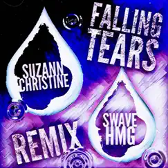 Falling Tears (Remix) [feat. Swave Hmg] Song Lyrics