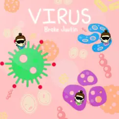 Virus (Freestyle) - Single by Broke Justin album reviews, ratings, credits