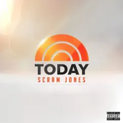 Today - Single by Scram Jones album reviews, ratings, credits