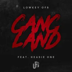 Gangland (feat. Headie One & OFB) - Single by Lowkey OFB album reviews, ratings, credits