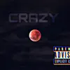 Crazy - Single album lyrics, reviews, download