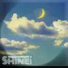 Shine (feat. Azzie) - Single album lyrics, reviews, download