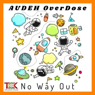 No Way Out - Single by Audeh OverDose album download