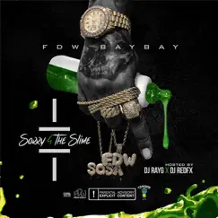 Sorry 4 the Slime (feat. Dj Ray G & Dj RedFx) by FDW Baybay album reviews, ratings, credits