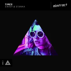 Times - Single by Envoy Music & Stanka album reviews, ratings, credits