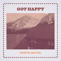 North Hotel by Got Happy album reviews, ratings, credits