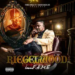 Riegelwood by IamF.A.M.E album reviews, ratings, credits