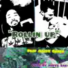 Rollin' Up (feat. Mantecarlo) - Single album lyrics, reviews, download