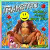 Traketeo (feat. Beauty Brain) - Single album lyrics, reviews, download
