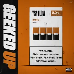 Geeked Up - Single by YSN Flow album reviews, ratings, credits