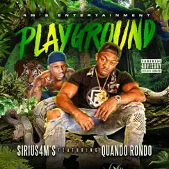 Playground (feat. Quando Rondo) - Single by Sirius4ms album reviews, ratings, credits