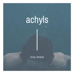 Achyls (Instrumental) - Single by Icoy Beats album reviews, ratings, credits