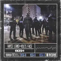 Si si si (feat. Bosh) - Single by Hayce Lemsi & Volts Face album reviews, ratings, credits