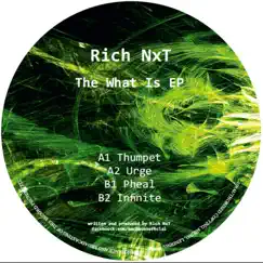 The What Is EP by Rich NxT album reviews, ratings, credits