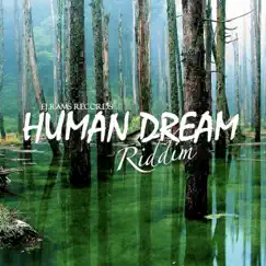 Human Dream Riddim Song Lyrics
