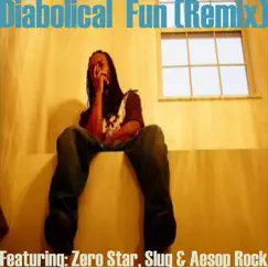 Diabolical Fun (Remix) - Single by Illogic, Slug, Zero Star & Aesop Rock album reviews, ratings, credits