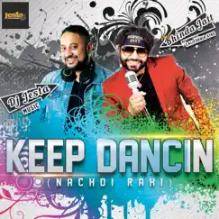 Keep Dancin' (Nachdi Rahi) Song Lyrics