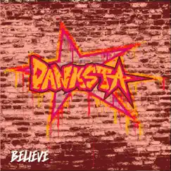 Believe - Single by Danksta album reviews, ratings, credits