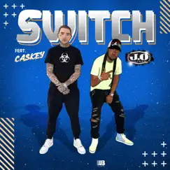 Switch - Single by J.o Jetson & Caskey album reviews, ratings, credits