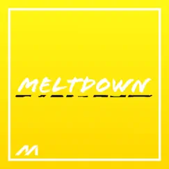 Melodic - Meltdown - Single by Melodic album reviews, ratings, credits
